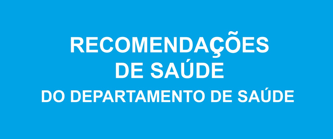 Recomendacoes de saude do departemento de saude